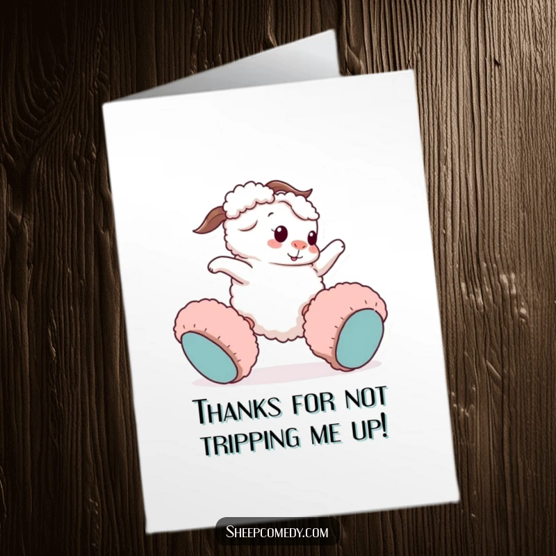 Funny Free Printable Thank You Card: Sheep comically tripping in massive fuzzy slippers, humorous thank you download.