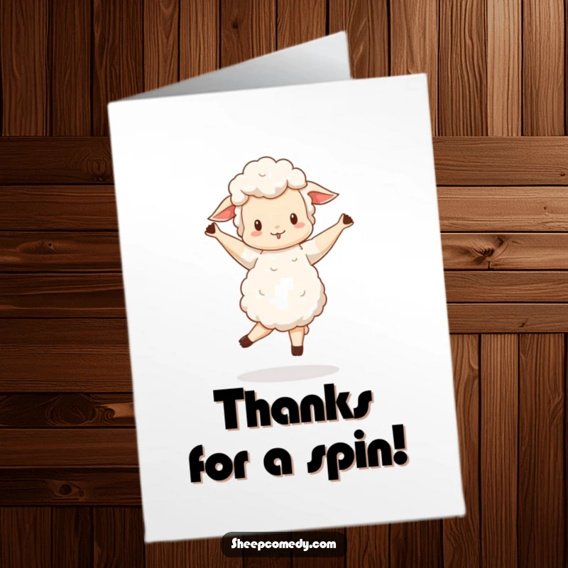 Funny Free Printable thank you card of a sheep doing a happy, albeit wobbly, pirouette, expressing thanks.